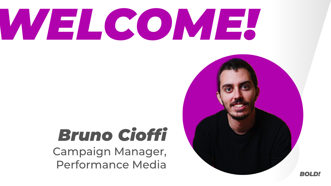 Meet Bruno Cioffi, Performance Media Campaign Manager